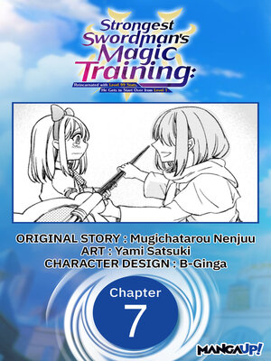 cover image of Strongest Swordsman's Magic Training: Reincarnated with Level 99 Stats, He Gets to Start Over from Level 1, Chapter 7